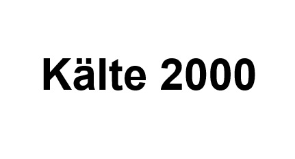 Kälte 2000